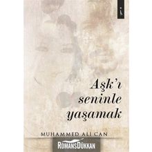 Aşk'ı Seninle Yaşamak - Muhammed Ali Can
