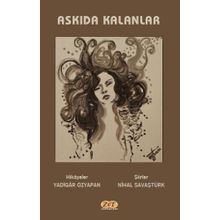 Askıda Kalanlar - Yadigar Özyapan &amp; Nihal Savaştürk