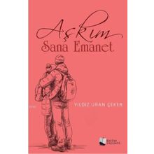 Aşkım Sana Emanet - Yıldız Uran Çeker