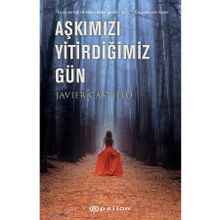 Aşkımızı Yitirdiğimiz Gün Epsilon Yayınevi