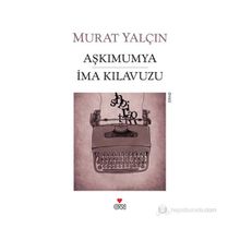 AŞKIMUMYA İMA KILAVUZU - MURAT YALÇIN