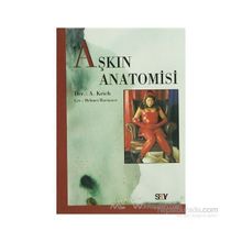 AŞKIN ANATOMISI - GENEL