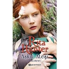 AŞKIN ATEŞİ ATEŞ DIZISI 1 - RITA HUNTER
