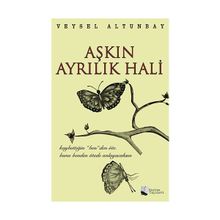 Aşkın Ayrılık Hali - Veysel Altunbay