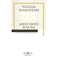 Aşkın Emeği Boşuna (Karton Kapak) - William Shakespeare