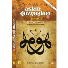 Aşkın Gözyaşları - 4 Hamuş Ölümü Öpen Derviş - Sinan Yağmur