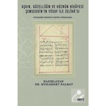 Aşkın Güzelliğin ve Hüznün Hikayesi Şemseddin`in Yusuf ile Zeliha`sı - Muhammet Nalbat