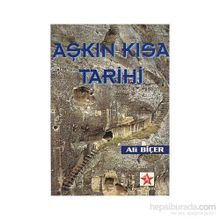 AŞKIN KISA TARIHI - ALI BİÇER