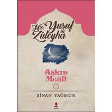 Aşkın Meali 1: Yusuf İle Züleyha - Sinan Yağmur