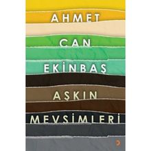 Aşkın Mevsimleri - Ahmet Can Ekinbaş