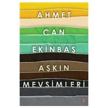 Aşkın Mevsimleri - Ahmet Can Ekinbaş