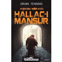 Aşkın Miracı Hallac I Mansur - Orhan Yeniaras
