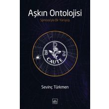 Aşkın Ontolojisi - Sevinç Türkmen