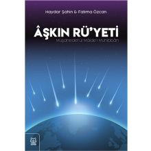 Aşkın Rü'yeti - Haydar Şahin Fatima Özcan