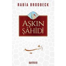 Aşkın Şahidi - Rabia Brodbeck