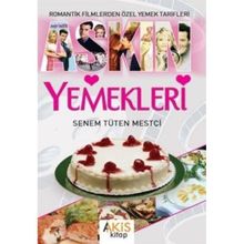 Aşkın Yemekleri - Senem Tüten Mestçi