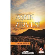 Aşkın Zirvesi / Yunus Aker / Morena Yayınevi