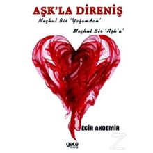 Aşk'la Direniş - Ecir Akdemir