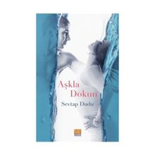 Aşkla Dokun - Sevtap Dudu
