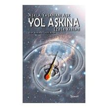 Aşkla Yaşanan Aşk Yol Aşkına - Esat Korkmaz