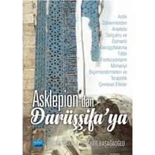 Asklepion'dan Darüşşifa'ya - Betül Bakır