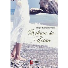 Aşktan da Üstün - Hakan Bilge