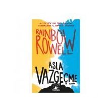 Asla Vazgeçme Ciltli - Rainbow Rowell
