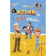 Aslan'ın İcat Günlüğü - Hüsniye Gülsev Koç