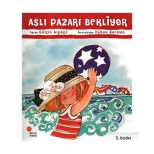 Aslı Pazarı Bekliyor - Gülçin Alpöge