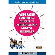Asperger Sendromlu Gençler Ve Yetişkinler İçin Sosyal Beceriler - Nancy J.patrick