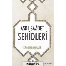 Asr ı Saadet Şehidleri - Siraceddin Önlüer