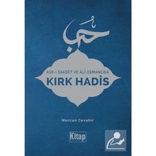 Asr-ı Saadet ve Âli Osmanlıda Kırk Hadis Nurcan Cevahir