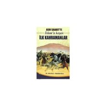 ASRI SAADETTE İSLAM'A KOŞAN İLK KAHRAMANLAR - HILAL KARA;ABDULLAH KARA