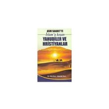ASRI SAADET'TE İSLAM'A KOŞAN YAHUDILER VE HRISTIYANLAR - ABDULLAH KARA, HILAL KARA