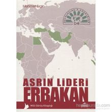 Asrın Lideri Erbakan - Mehmet Ergin