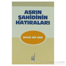 ASRIN ŞAHİDİNİN HATIRALARI - MALIK BIN NEBI