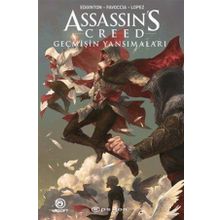 Assassin’s Creed- Geçmişin Yansımaları - Epsilon Yayınları