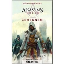Assassin's Creed Suikastçının İnancı 6 - Cehennem - Oliver Bowden