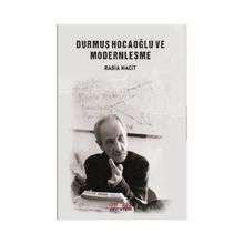 Astana Yayınları - Durmuş Hocaoğlu ve Modernleşme