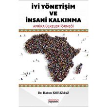 Astana Yayınları - İyi Yönetişim ve İnsani Kalkınma Afrika Ülkeleri Örneği