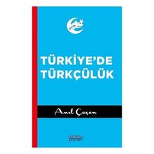 Astana Yayınları - Türkiyede Türkçülük