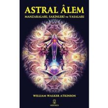 Astral Alem - Manzaraları Sakinleri ve Yasaları - Hermes Yayınları
