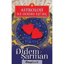 Astroloji ile Doğru Eşi Seç - Didem Şarman