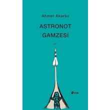 Astronot Gamzesi - Ahmet Akarsu