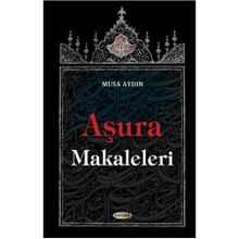 Aşura Makaleleri - Musa Aydın