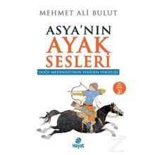 Asyanın Ayak Sesleri - Mehmet Ali Bulut