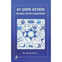 At Çöpe Gitsin Kutsal Kitap Eleştirisi - Sıtkı Karaca