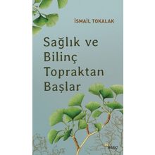 Ataç Yayınları Sağlık ve Bilinç Topraktan Başlar