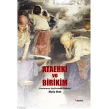 ATAERKI VE BIRIKIM ULUSLARARASI İŞBÖLÜMÜNDE KADINLAR - MARIA MIES