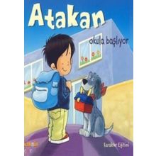 Atakan Okula Başlıyor - Sandrine Deredel Rogeon